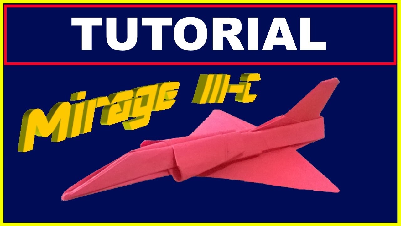 Origami Airplanes - Tutorial of the Mirage III-C without cuts or tape
