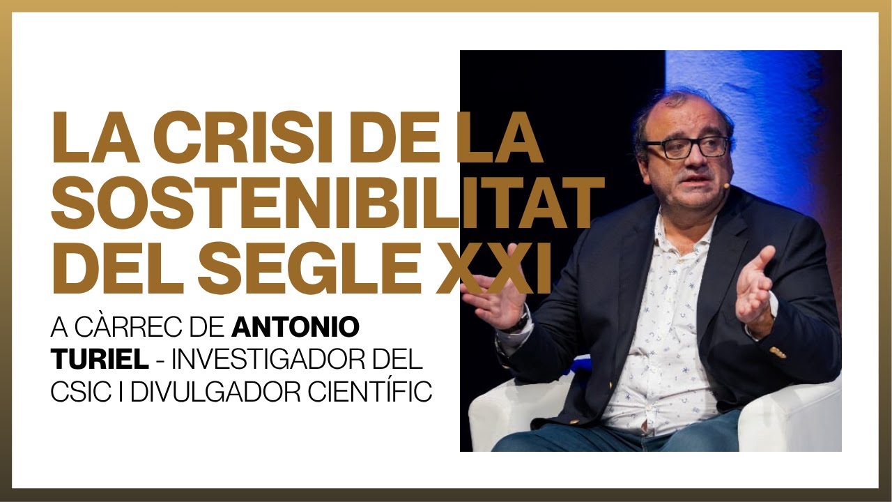 La crisi de la sostenibilitat del S.XXI | Antonio M.Turiel