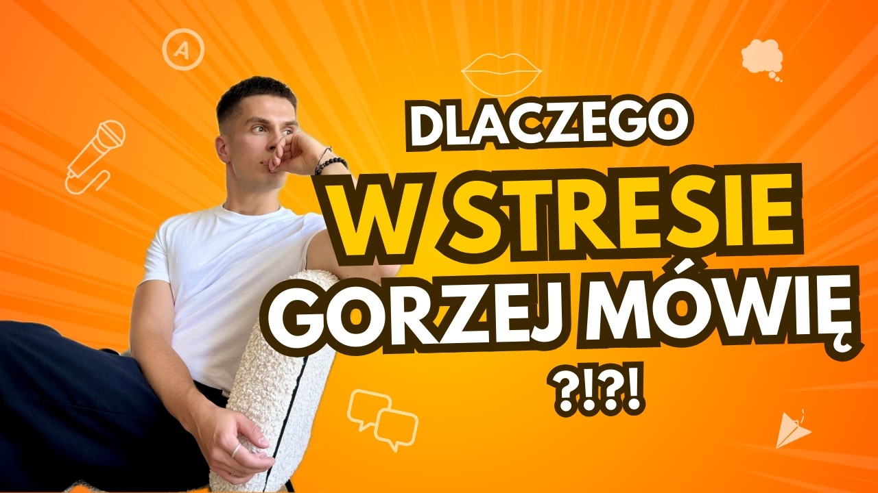 Dlaczego w nowych sytuacjach Twoja mowa się psuje (i to nie jest Twoja wina)