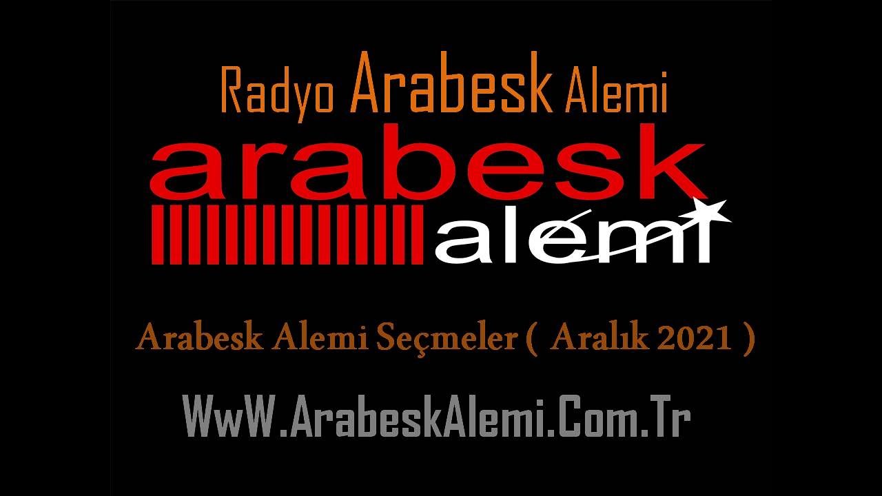 Arabesk Alemi Se&ccedil;meler ( Aralık 2021 )