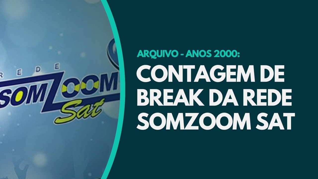 Arquivo: Contagem interna de Break da Rede SomZoom SAT