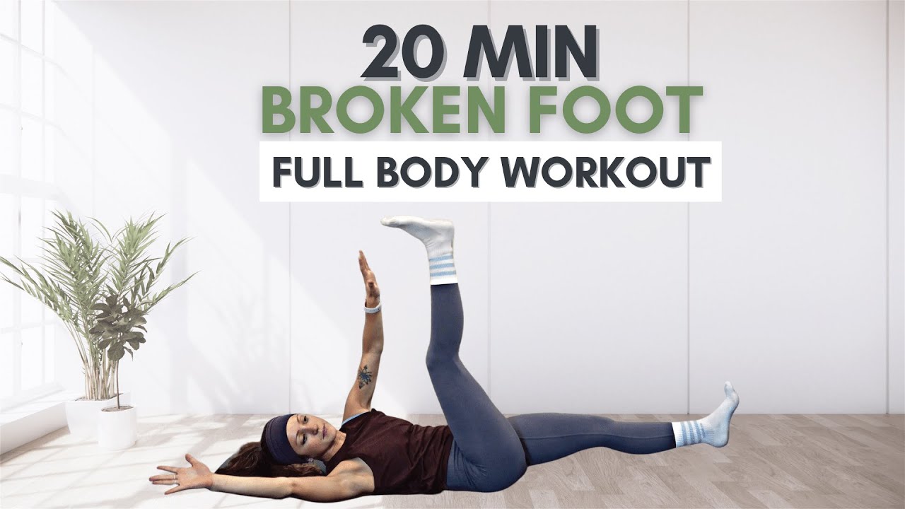 Full Body 20 Min Workout for a a Foot or Ankle Injury, Non Weight-Bearing