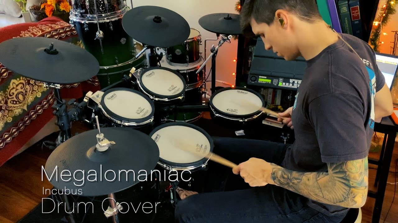 Megalomanic - Incubus Drum Cover