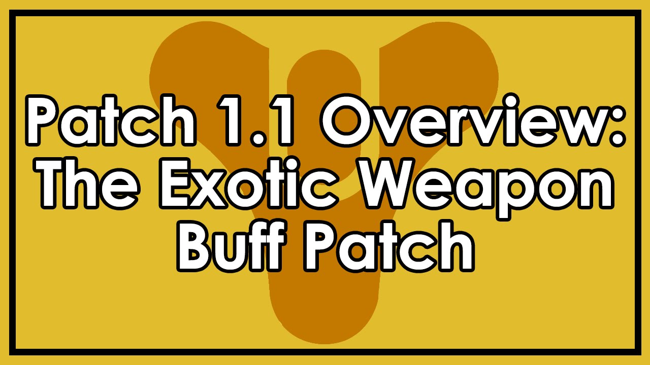 Destiny Patch 1.1: Exotic Weapon Buffs! Thorn, Bad Juju, SGA w/ Before/After & More