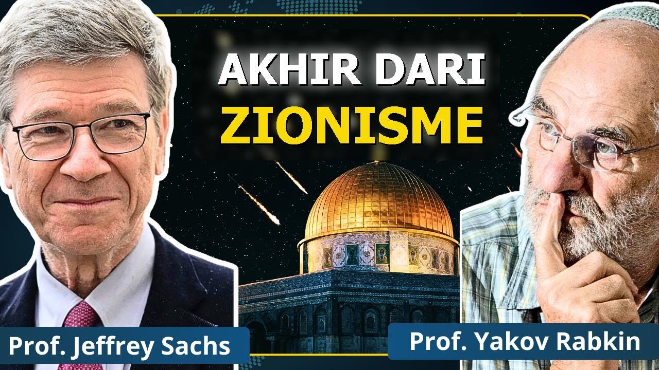 Kesalahan Terbesar Zionisme dalam 300 Tahun: Akhir dari Proyek Ini | Prof. J. Sachs & Y. Rabkin