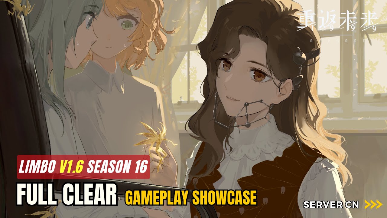 Reverse: 1999 CN - Limbo Season 16 V1.6 Full Clear | Gameplay Showcase