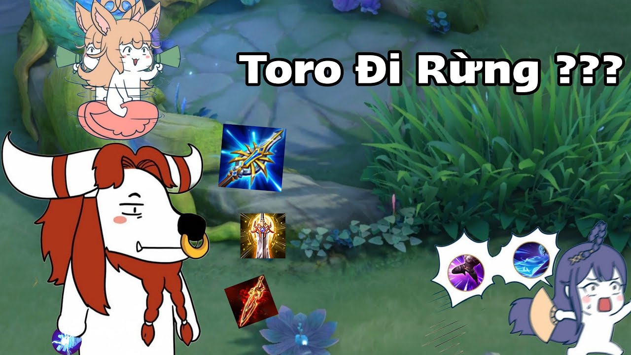 Chán Làm Support, Toro Đi Rừng Làm Sát Thủ ?