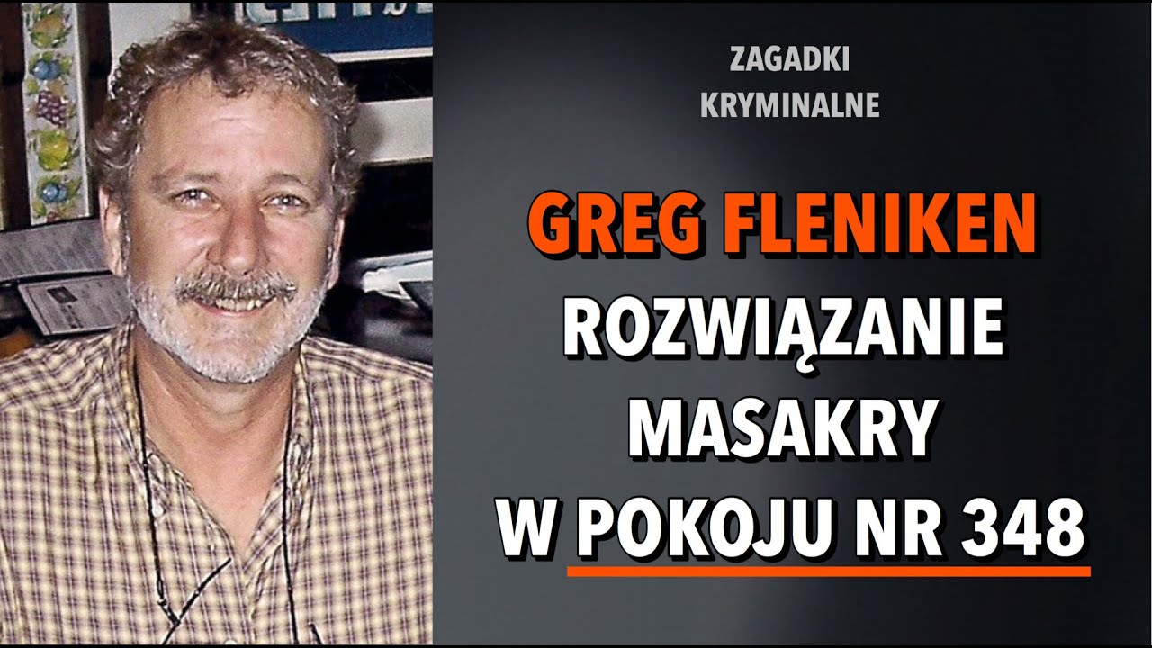 GREG FLENIKEN - TRAGEDIA W POKOJU NUMER 348 | KAROLINA ANNA