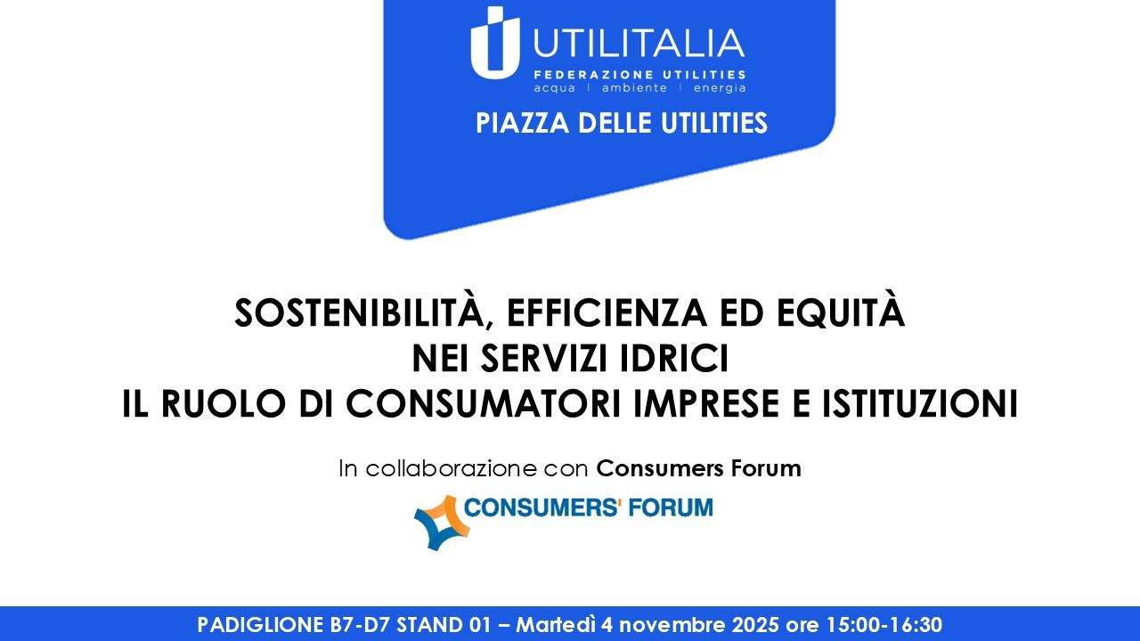 Sostenibilità,efficienza ed equità nei servizi idrici. Il ruolo di consumatori,imprese e istituzioni