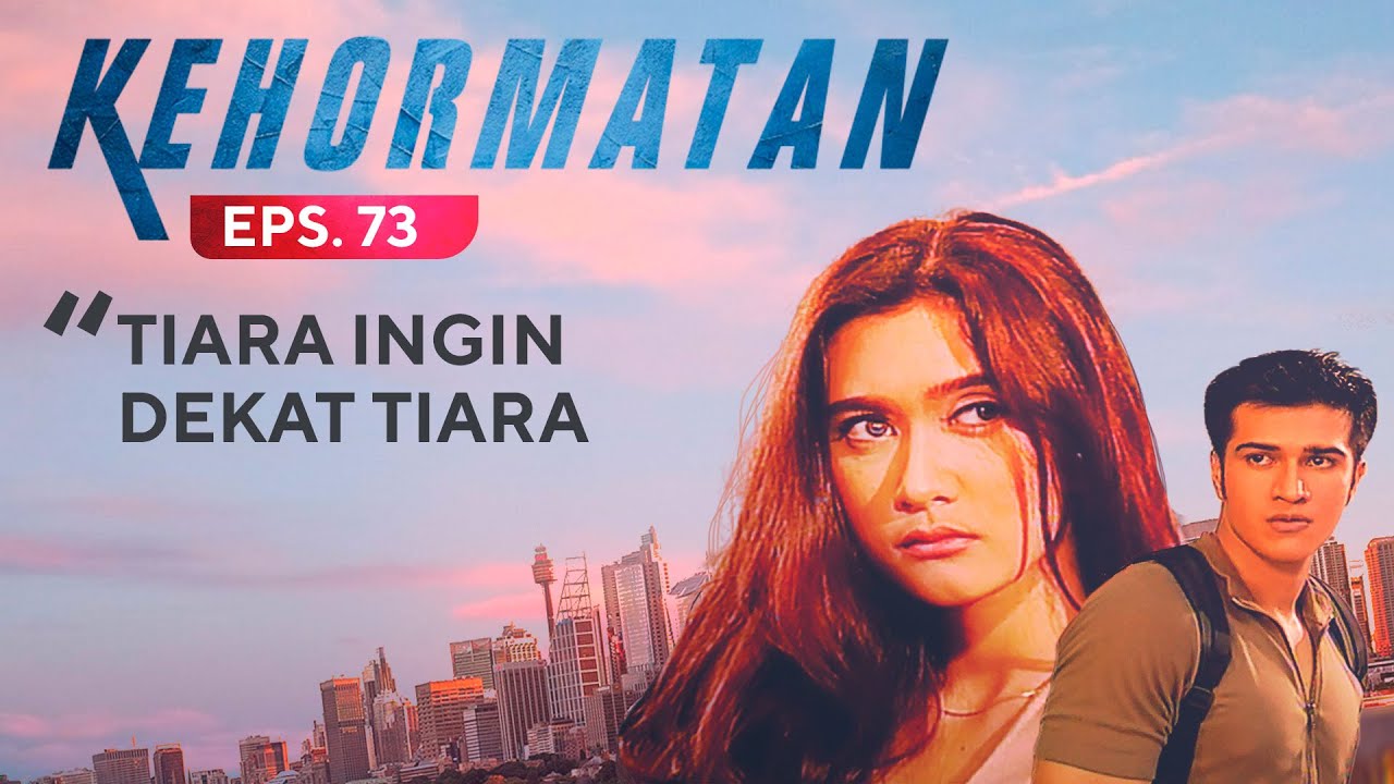 Tiara Ingin Dekat Tiara | Kehormatan Eps 73