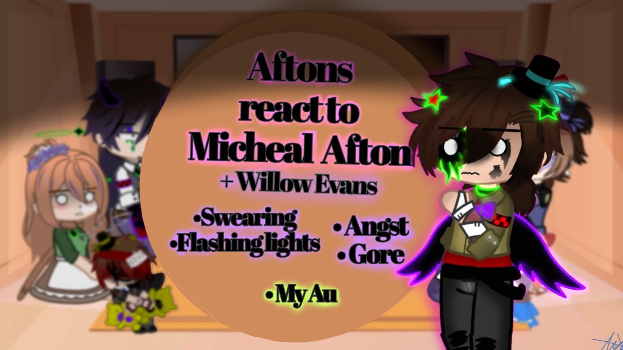Aftons react to Micheal Afton |Fnaf| my Au |Ft: Aftons, @i_stole_ennards_butters