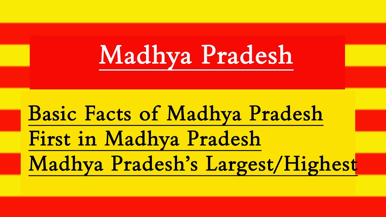 Basic Facts of  Madhya Pradesh l Madhya Pradesh Basic Facts l First in Madhya Pradesh