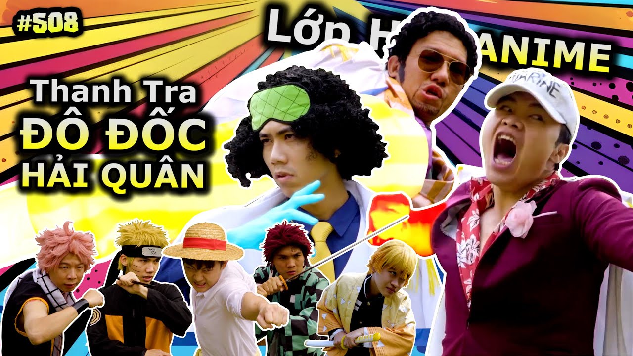 [VIDEO # 508] Đại Chiến Thanh Tra Đô Đốc - Lớp Học Anime Tập 13 | Anime & Manga | Ping Lê