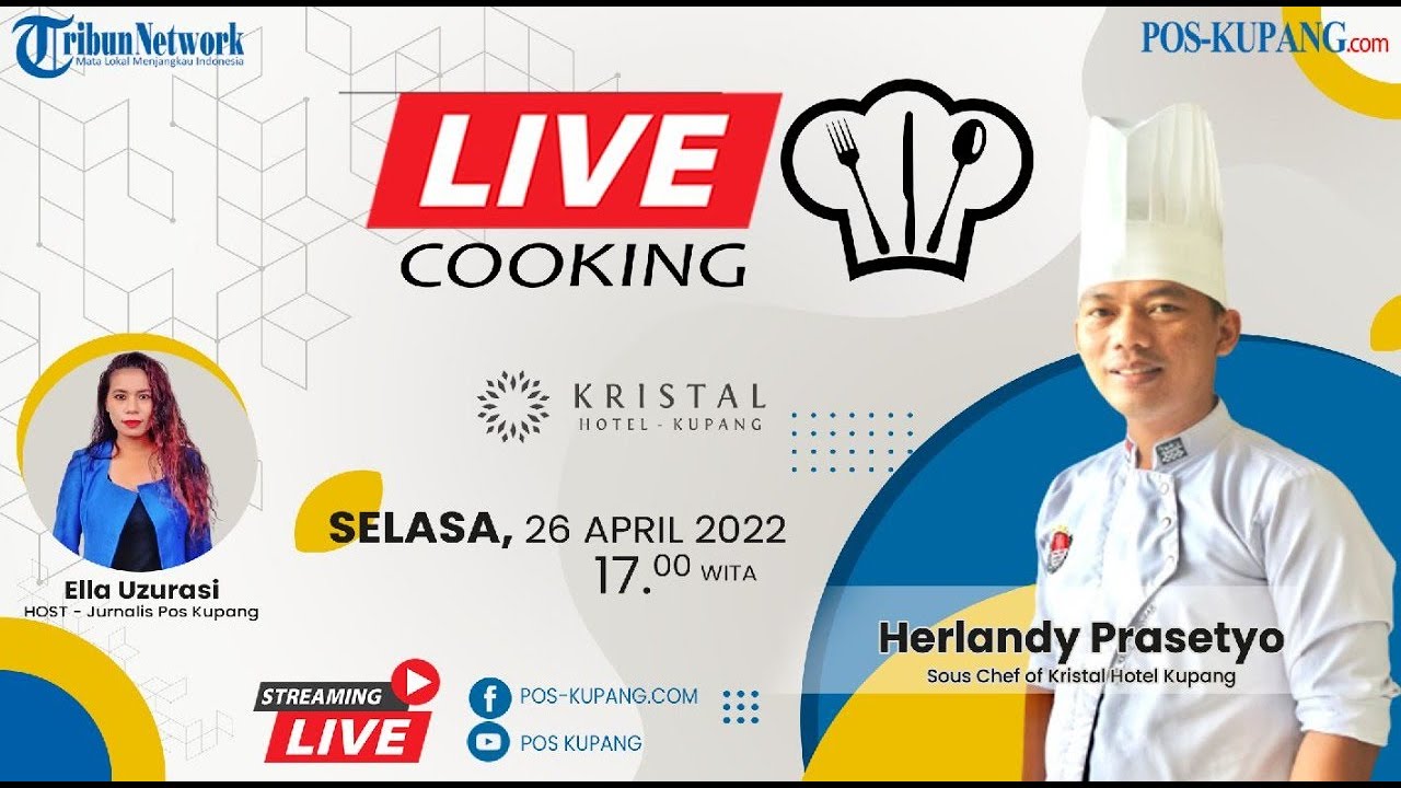Live Cooking with Chef Herlandy Prasetyo (Sous Chef of Kristal Hotel Kupang) - POS-KUPANG.COM