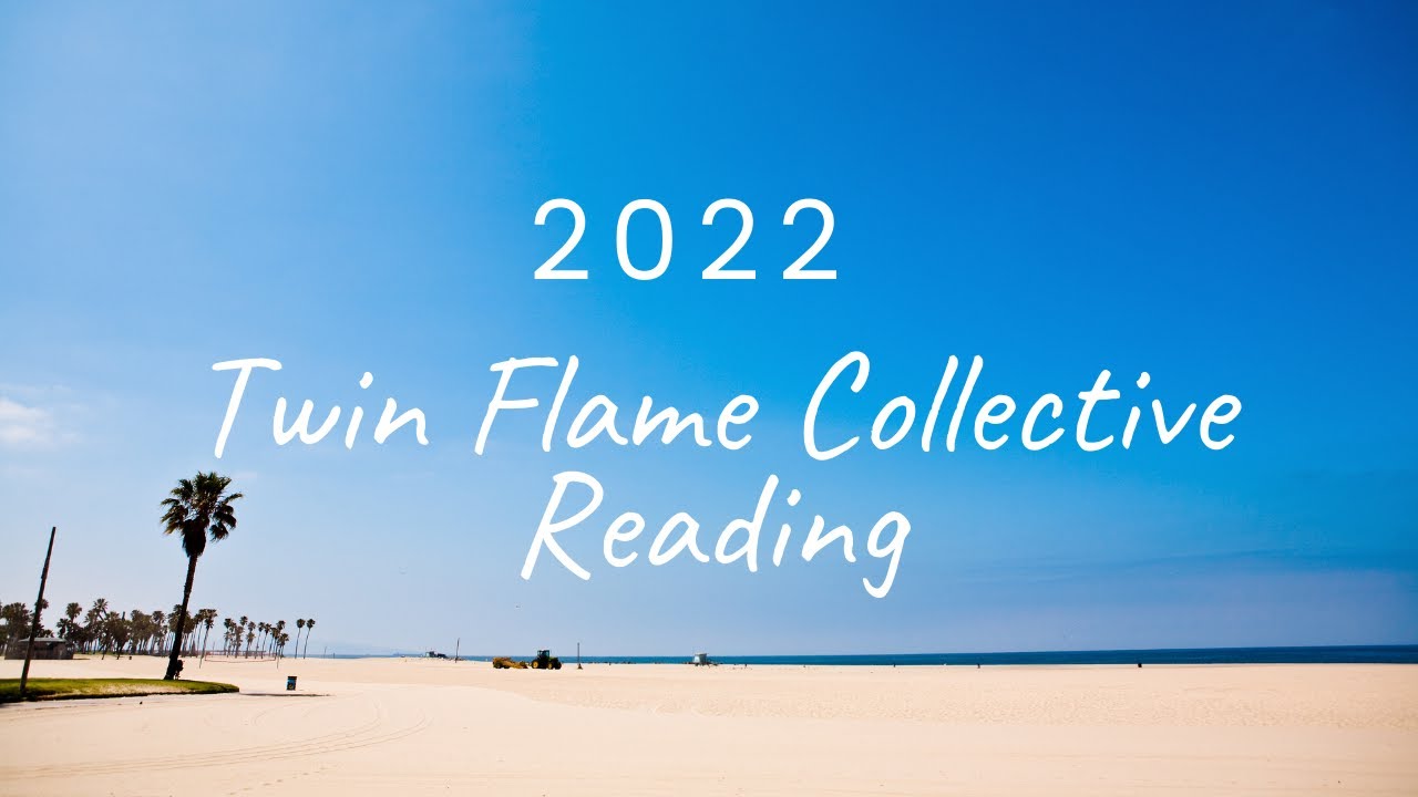 Twin Flame 2022 Collective