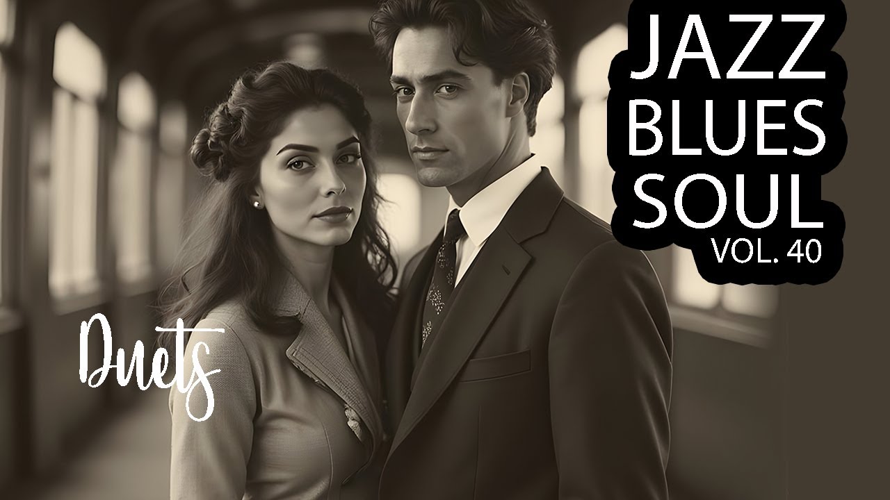 Jazz Blues and Soul-Radio JBS Vol.40 | Sensual slow duets