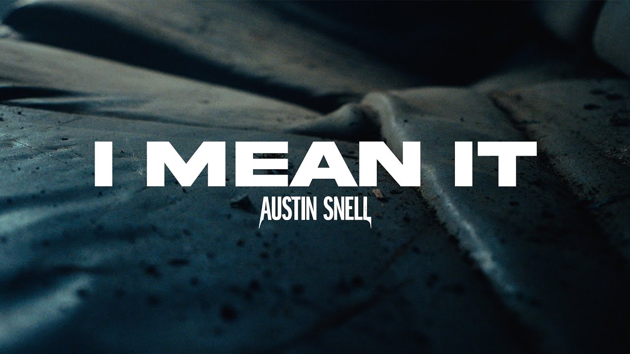 Austin Snell - I Mean It (Visualizer)