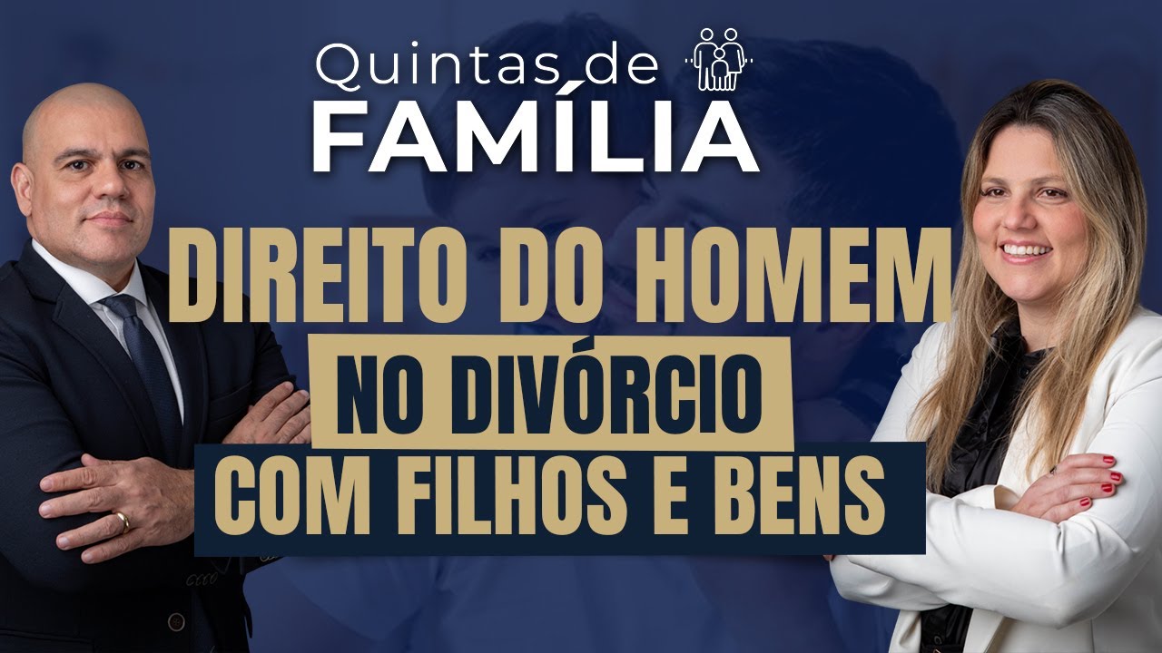 🔴DIREITOS DO HOMEM NO DIVÓRCIO COM FILHOS E BENS