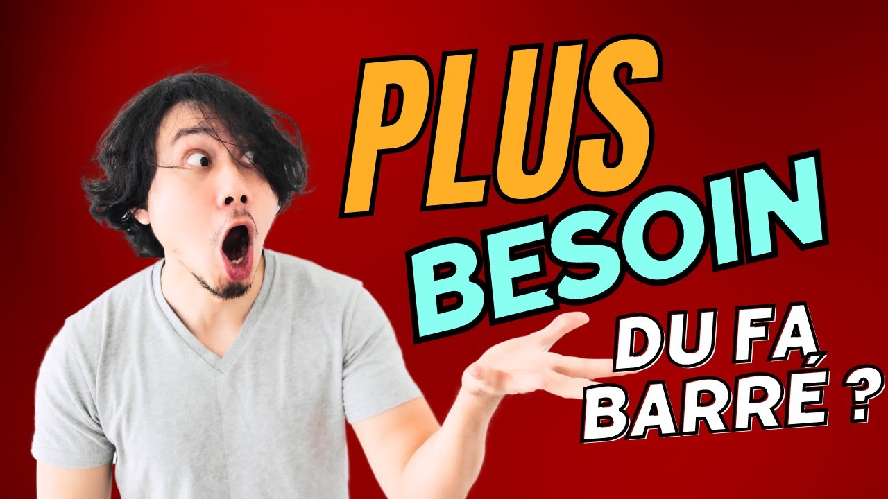 Jouer un Fa sans le barré 😎: 3 alternatives.