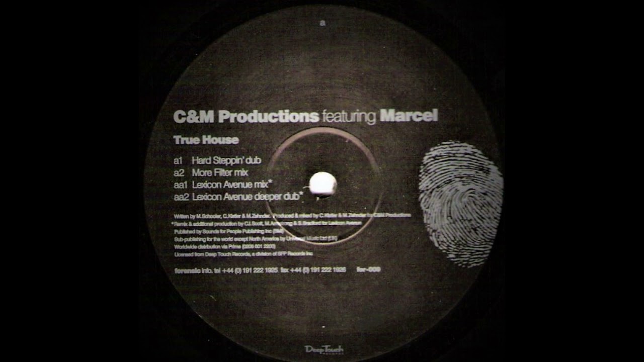 C&M Productions Featuring Marcel - True House (Lexicon Avenue Deeper Dub)