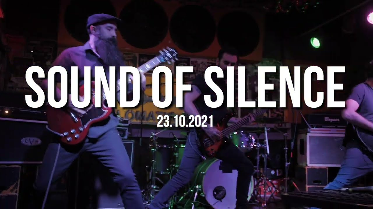 Sound Of Silence - Live Show 23.10.21 Filomatic [A Coruña]