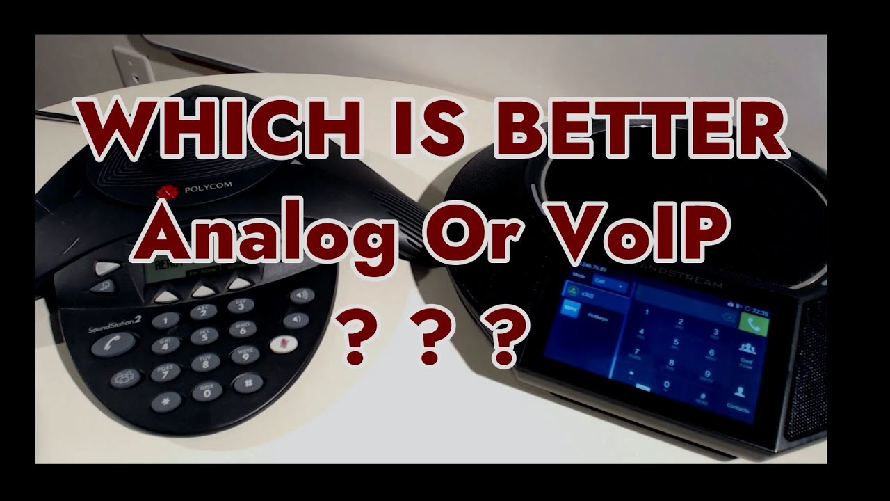 Which Is Better Analog or VoIP ?