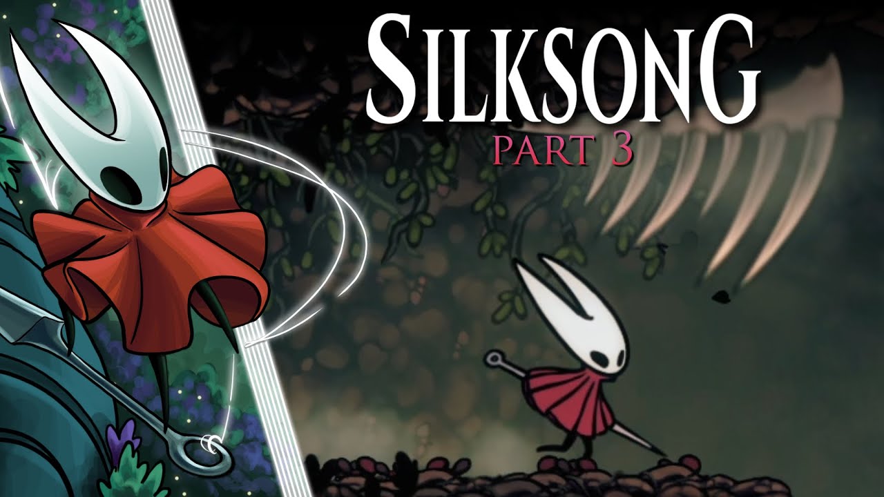 Trap March - Silksong Playthrough [Part 3]