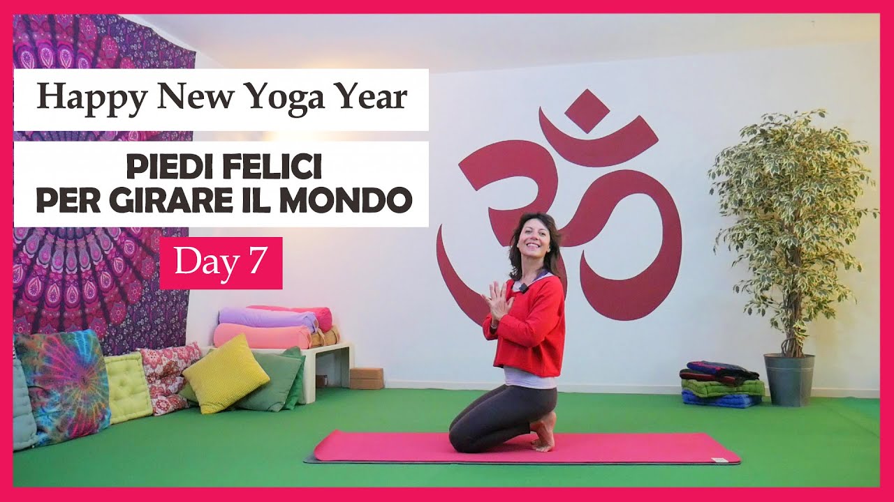Piedi felici per girare il mondo | Happy New Yoga Year Day 7