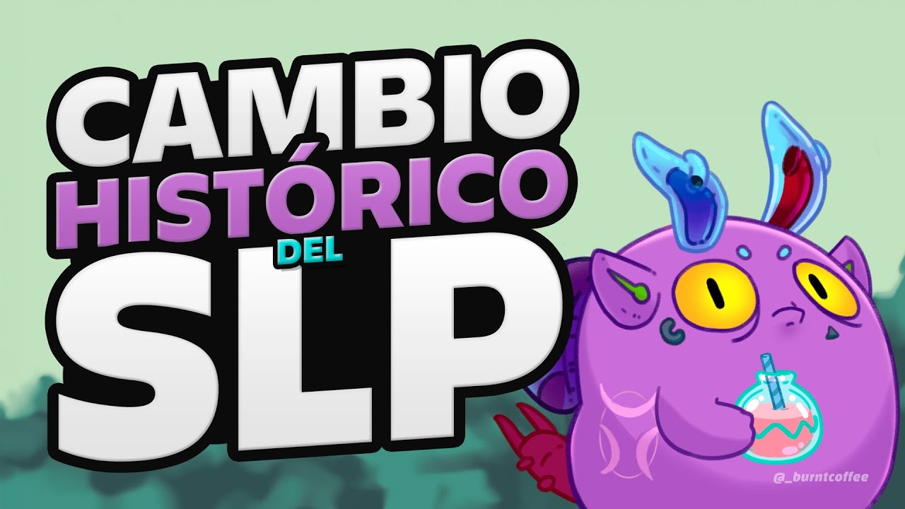 ESTO CAMBIA AL SLP... ¿PARA SIEMPRE? | Axie Infinity 2024