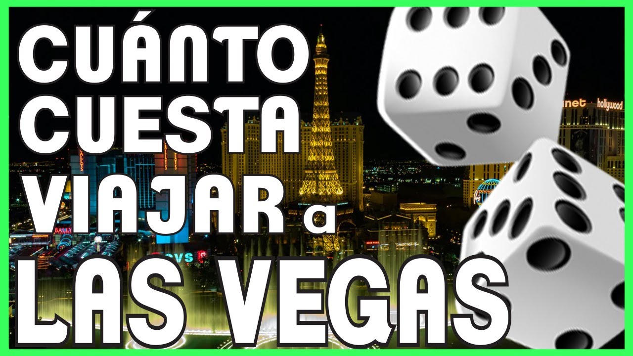 &iquest;Cu&aacute;nto cuesta un viaje a LAS VEGAS? - Viajar barato Las Vegas 2023 | #CuantoCuestaViajarVAM
