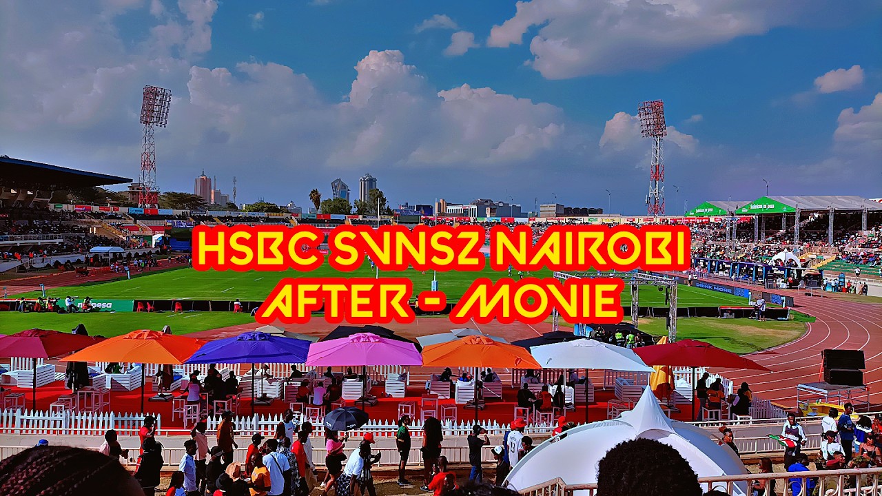 HSBC SVNS 2 NAIROBI AFTERMOVIE