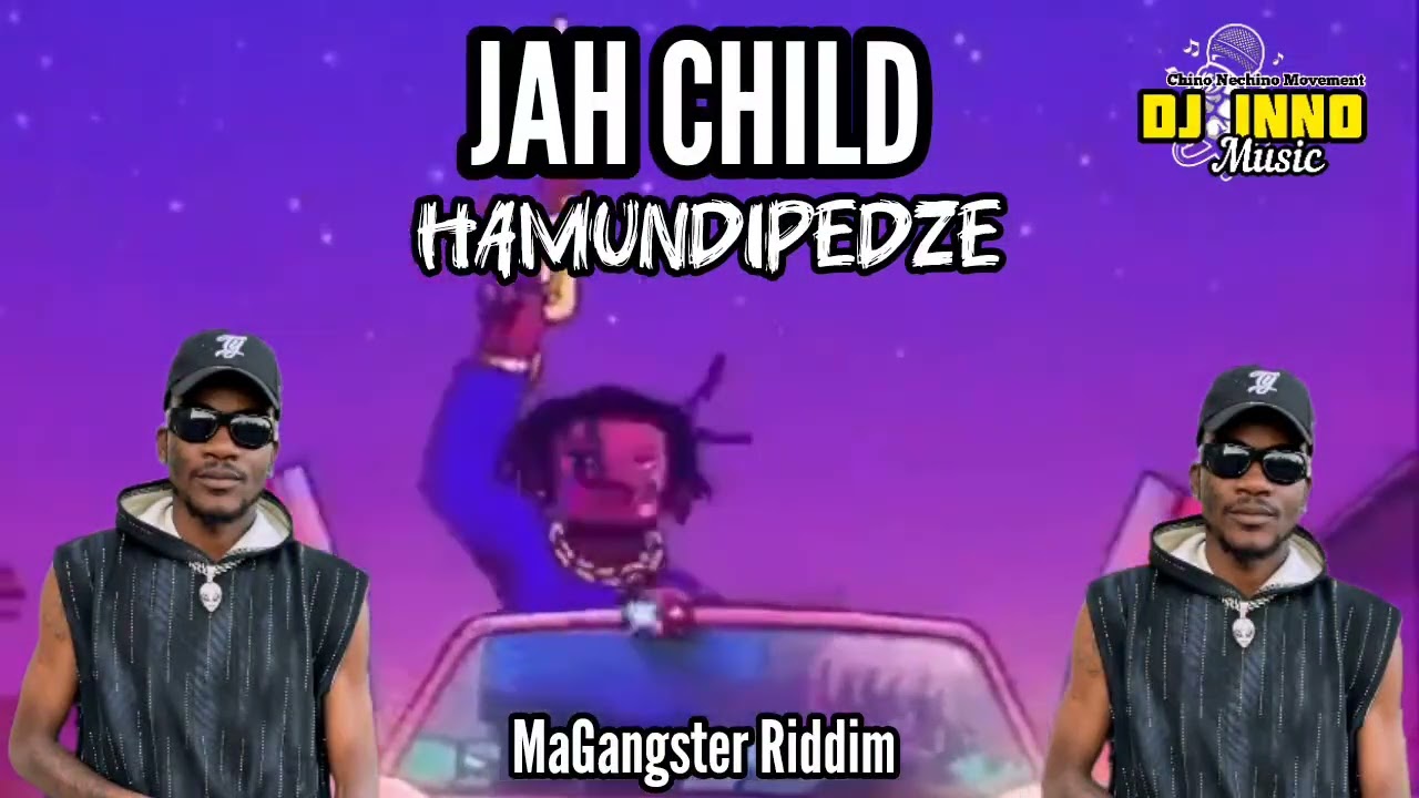 Jah Child -Hamundipedze)MaGangster Riddim)Dancehall Prod By Dj Inno 