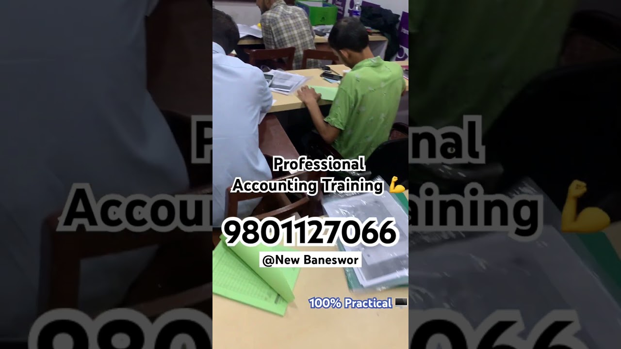 Professional Accounting Training with manual and tally erp9 100% practical Best Accounting Training