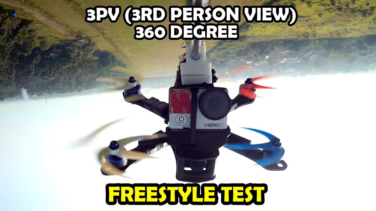 3PV (3rd Person View) 360 Degree - Freestyle Test