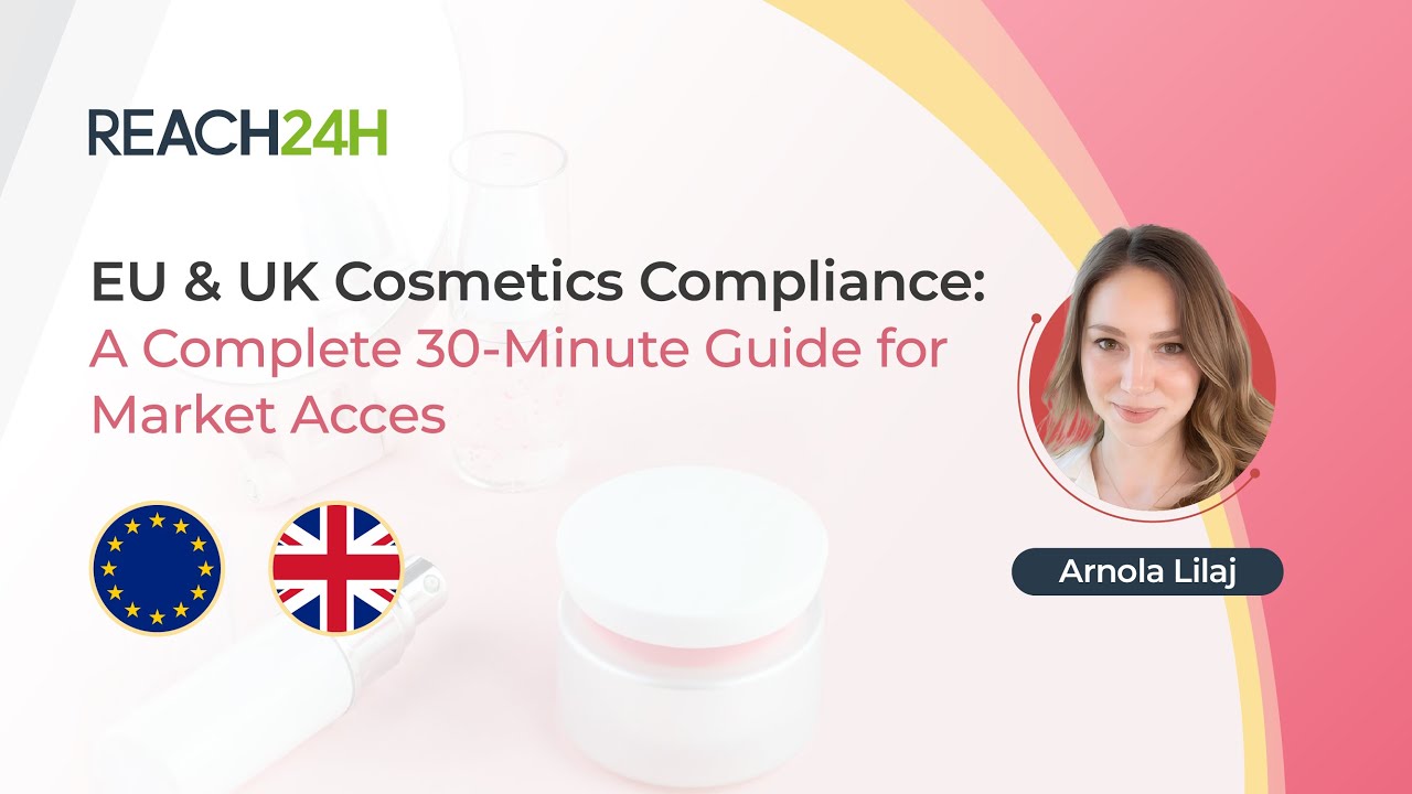 EU & UK Cosmetics Compliance: A Complete 30-Minute Guide for Market Access
