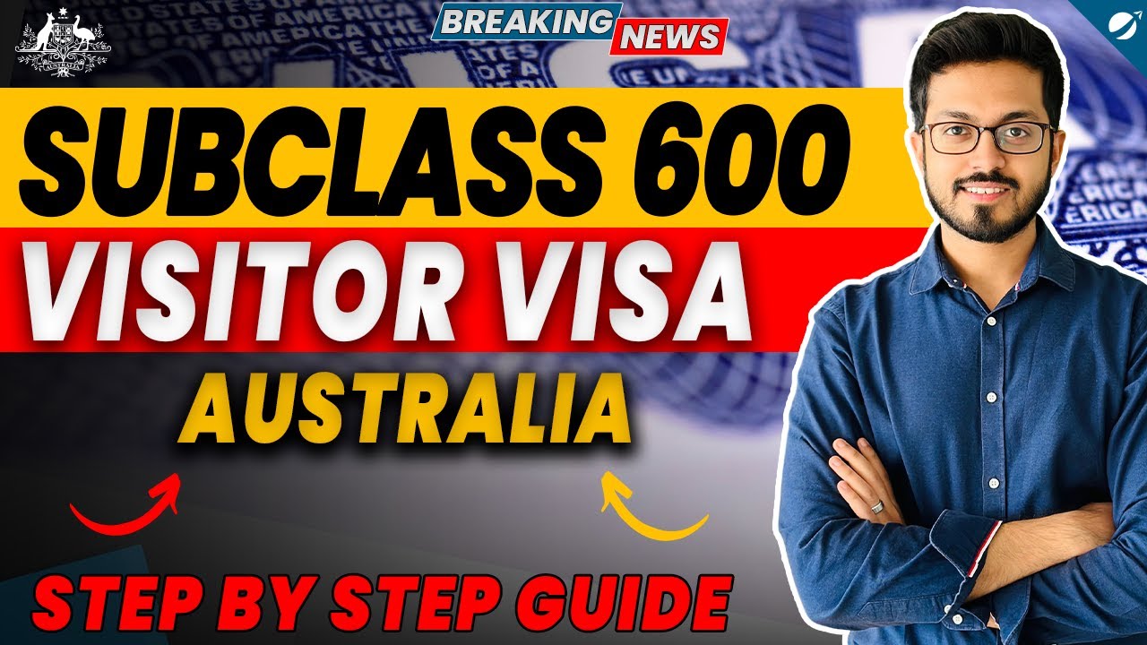 Subclass 600 Visitor Visa Australia ( All Streams ) Processing Time & All | Step by Step Guide 2025