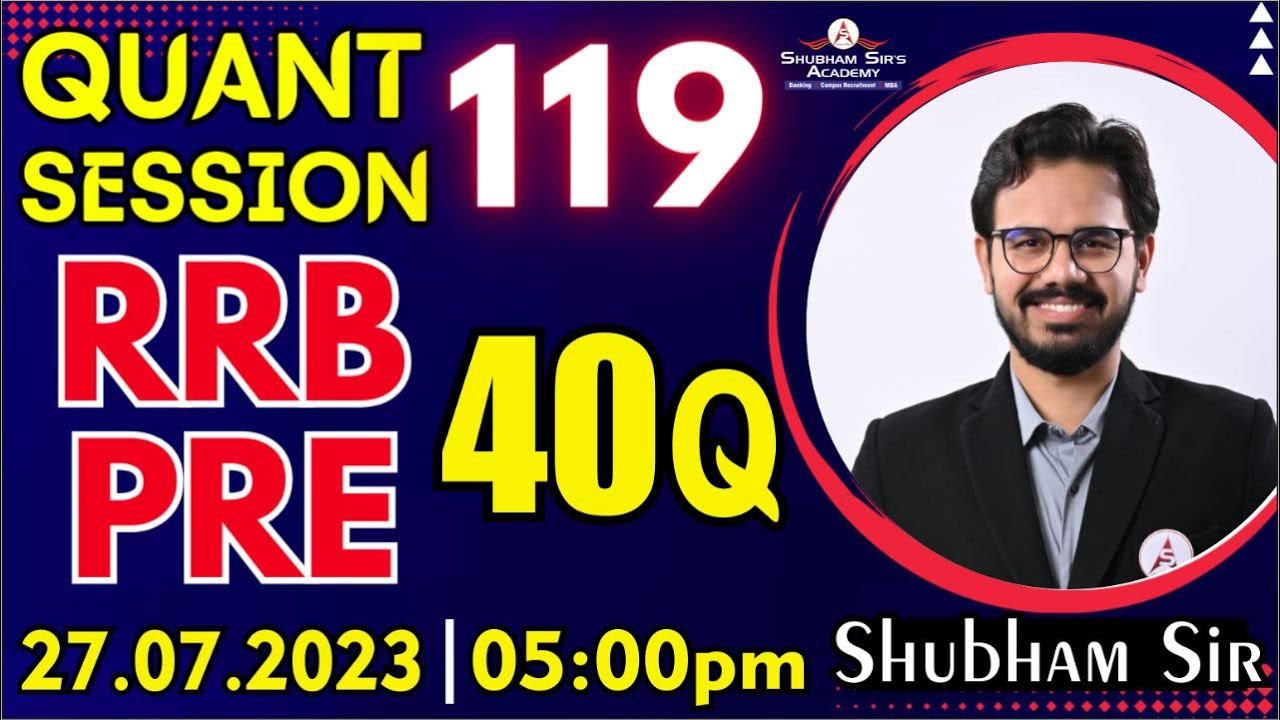 QA Session 119 | RRB PRE | 40Q | Shubham Sir 27.07.2023