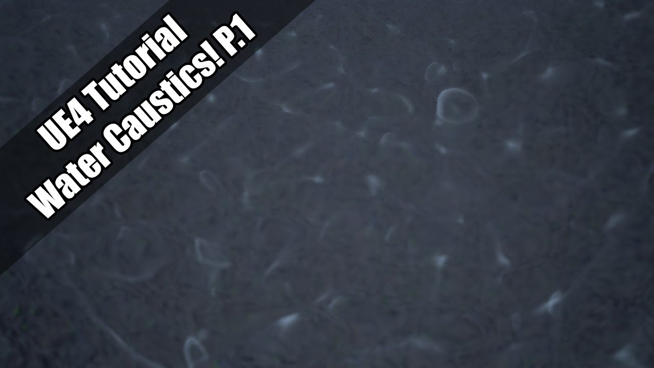 UE4 - Tutorial - Underwater and Caustics Part 1