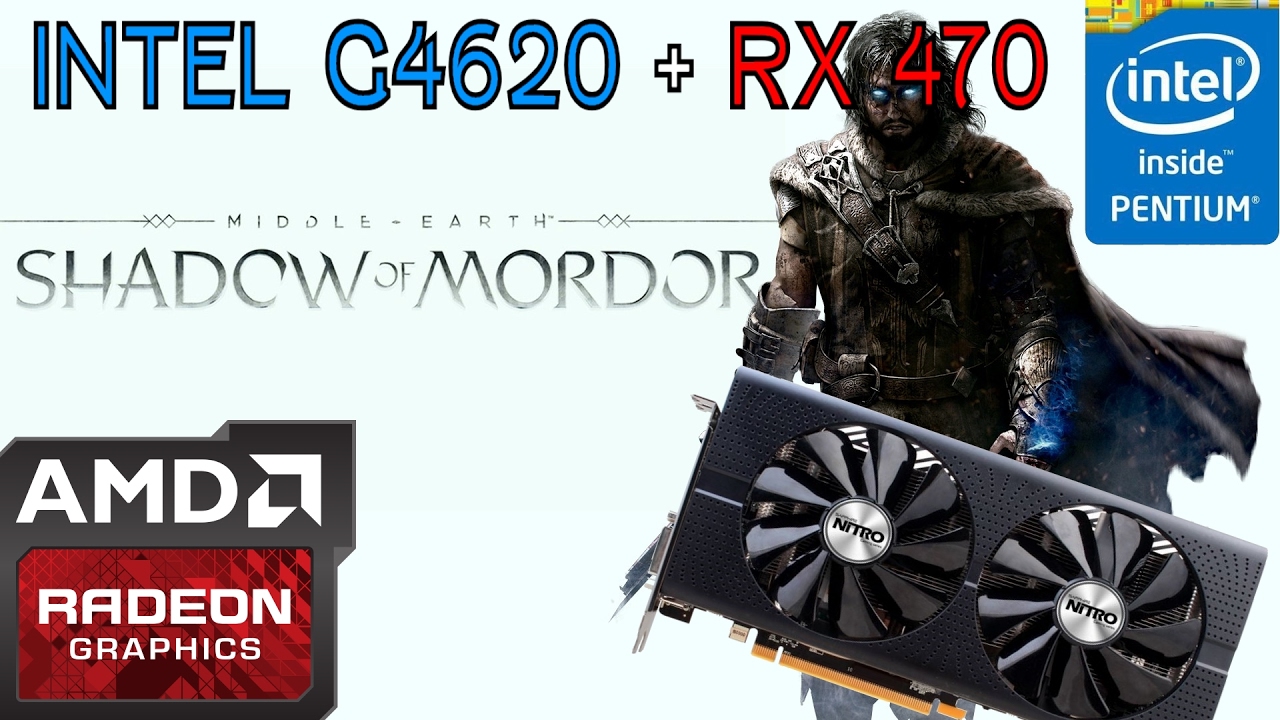 Intel G4620 + RX 470 4gb Gaming - Shadow Of Mordor Benchmark Ultra 1080p