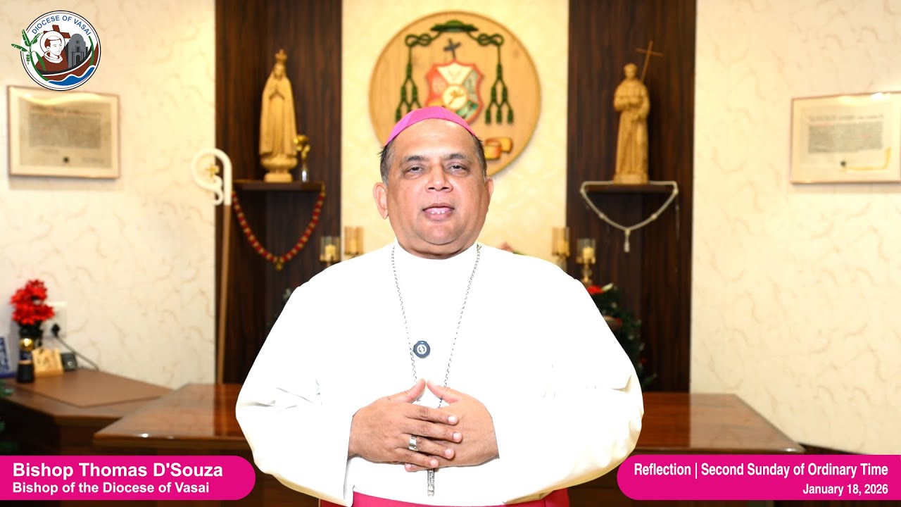 Second Sunday in Ordinary Time | January 18, 2026 | Reflection | Bishop Thomas D'Souza