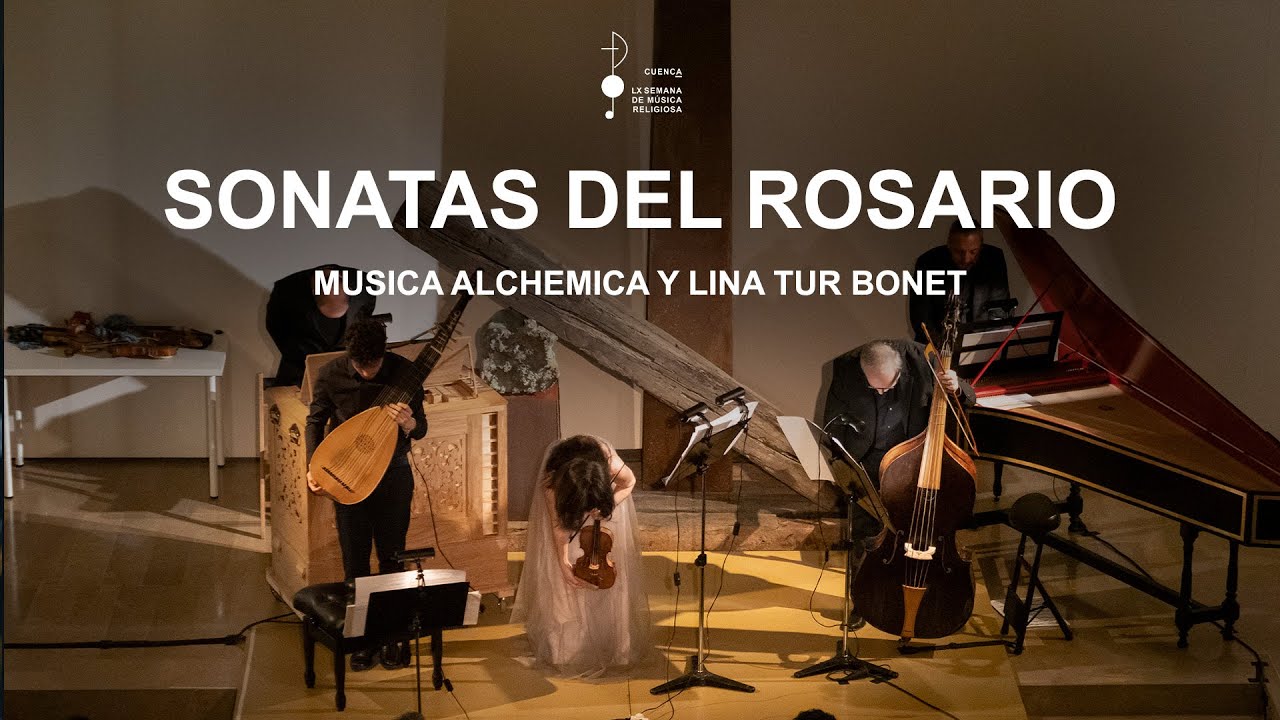 MUSICA ALCHEMICA y LINA TUR BONET 'Sonatas del Rosario' | SMR Cuenca 2023