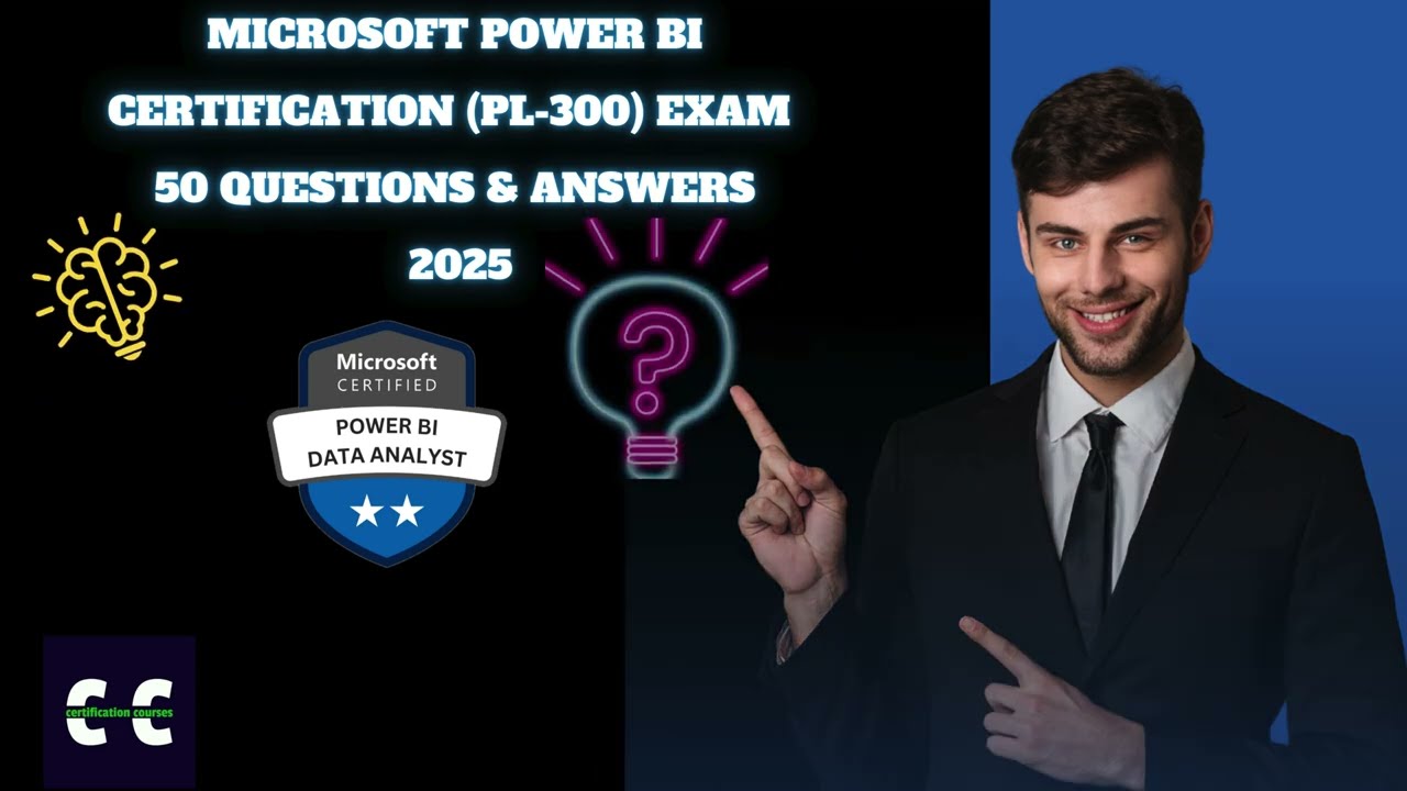 PL-300 Power BI Certification | 50 Exam Questions & Answers | Microsoft PL-300 Practice Test 2025