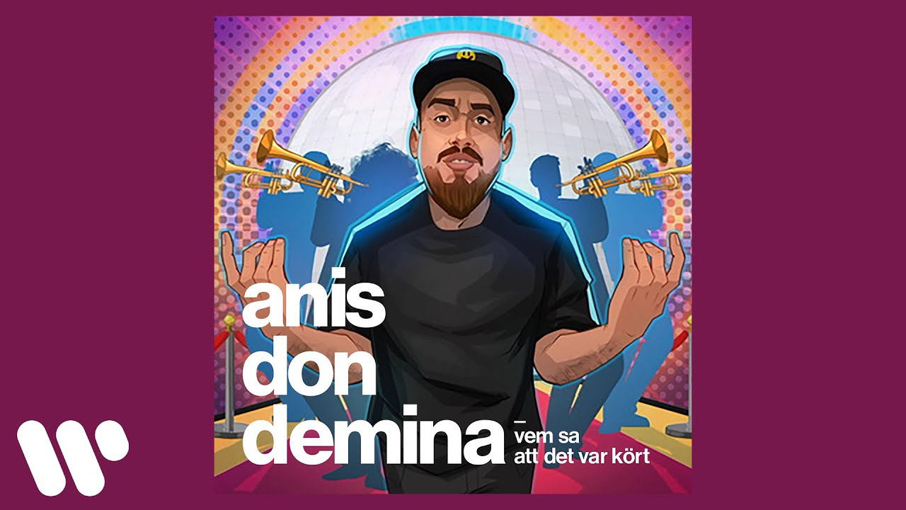 Anis Don Demina - Vem sa att det var k&ouml;rt (Official Audio)