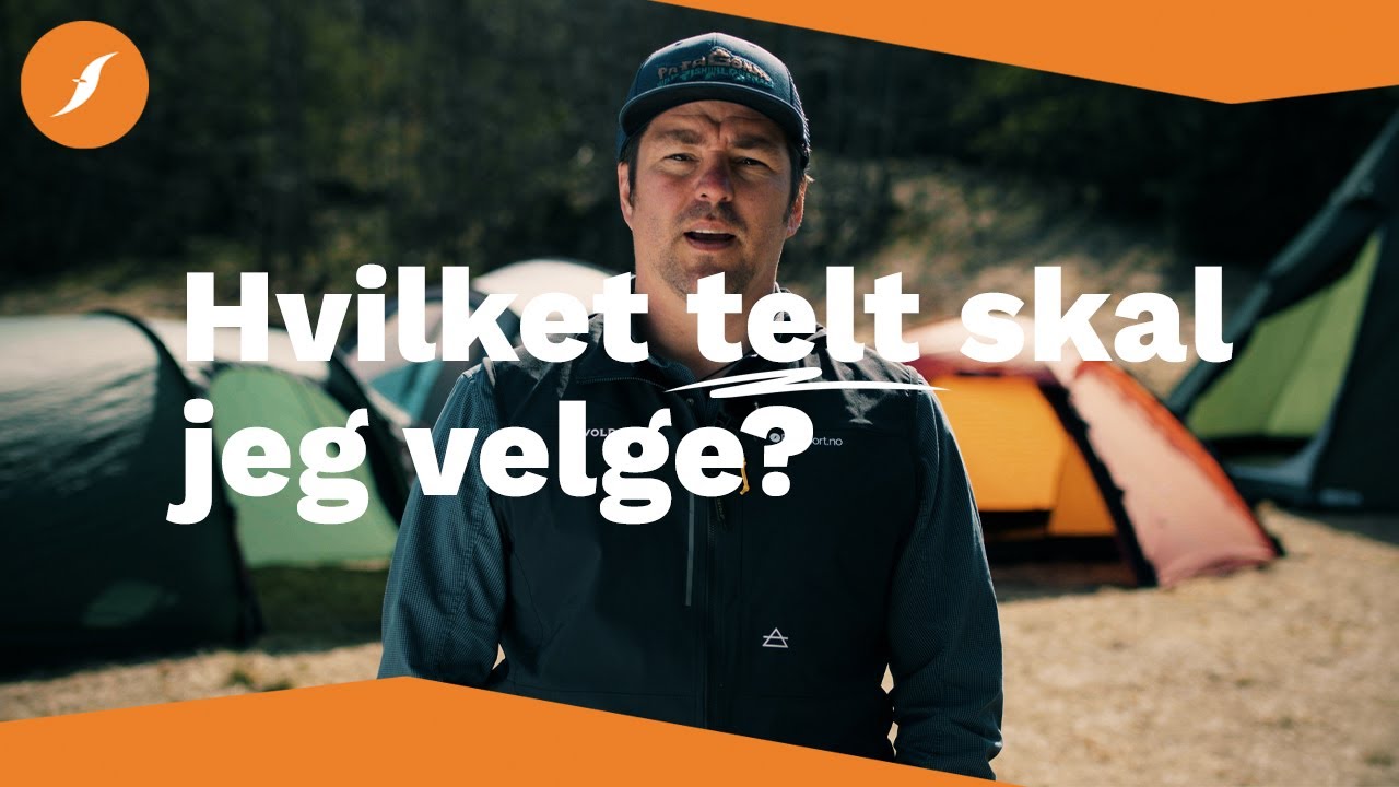 Hvilket telt skal jeg velge? | Fjellsport.no