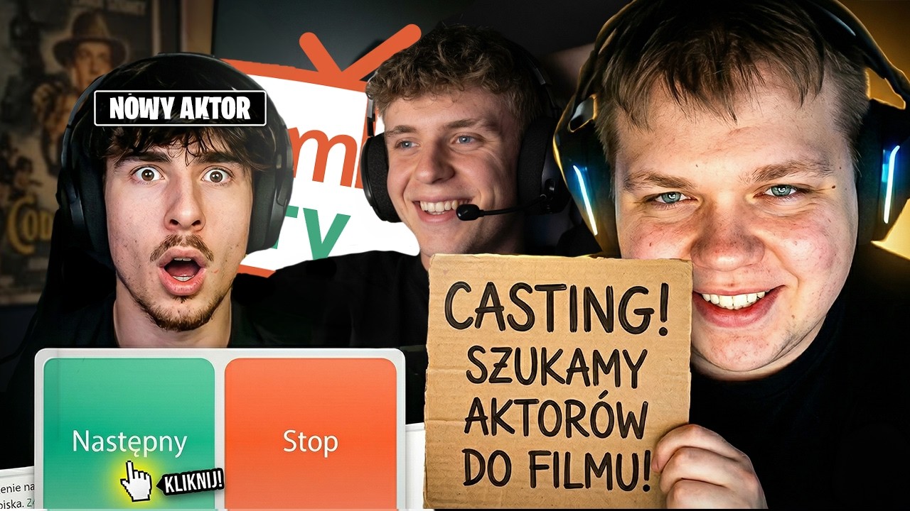 CASTING NOWYCH AKTOR&Oacute;W DO OME! 🥳 *TEST WIDZ&Oacute;W*