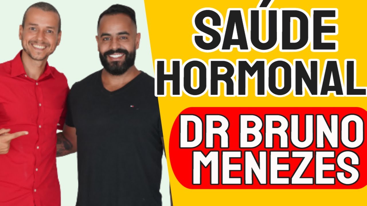 HORM&Ocirc;NIOS COMO CONTROLAR DE FORMA NATURAL DR. BRUNO MENEZES END&Oacute;CRINO