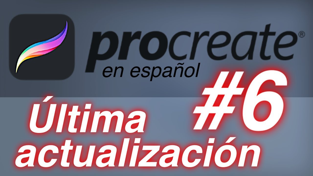 Curso Completo Procreate en español. Cap#06. Todo sobre la última actualización.