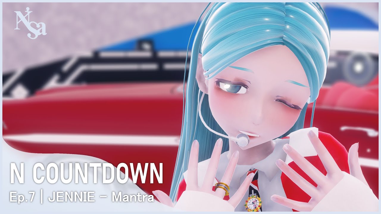 [MMD] 'First Release' JENNIE - Mantra #NCountDown Ep.7 | Nnet 270625