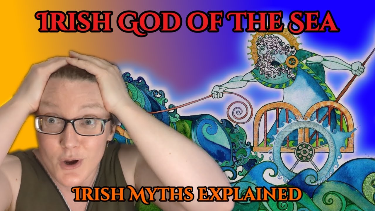 Who Is The Irish God Of The Sea | EXPLAINED
