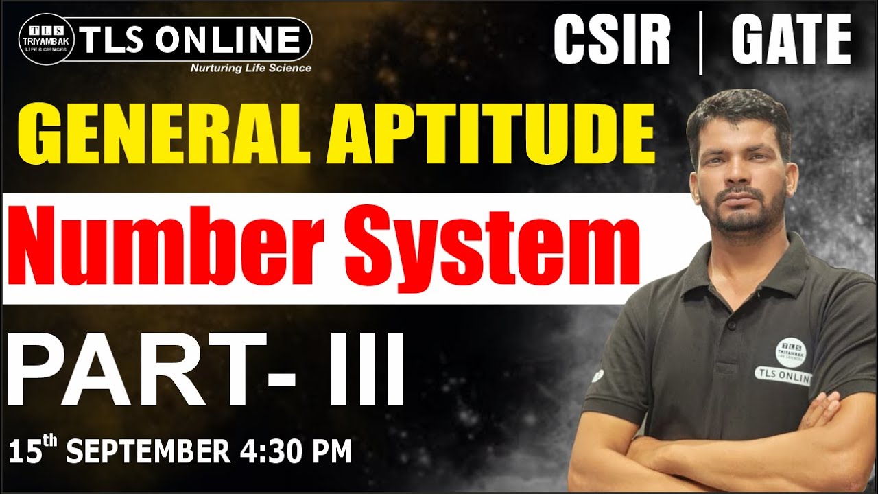 GENERAL APTITUDE | CSIR | GATE | Number System | Part - III | SANJAY SINGH